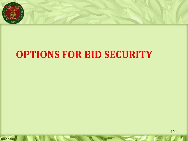 OPTIONS FOR BID SECURITY 101 