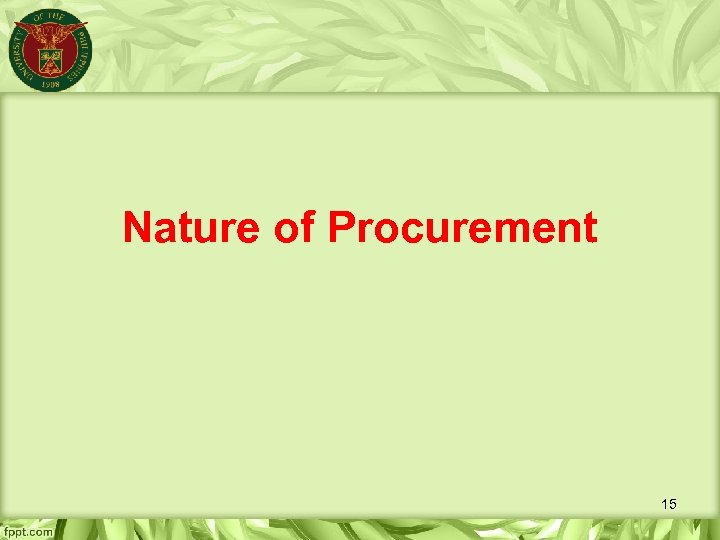 Nature of Procurement 15 