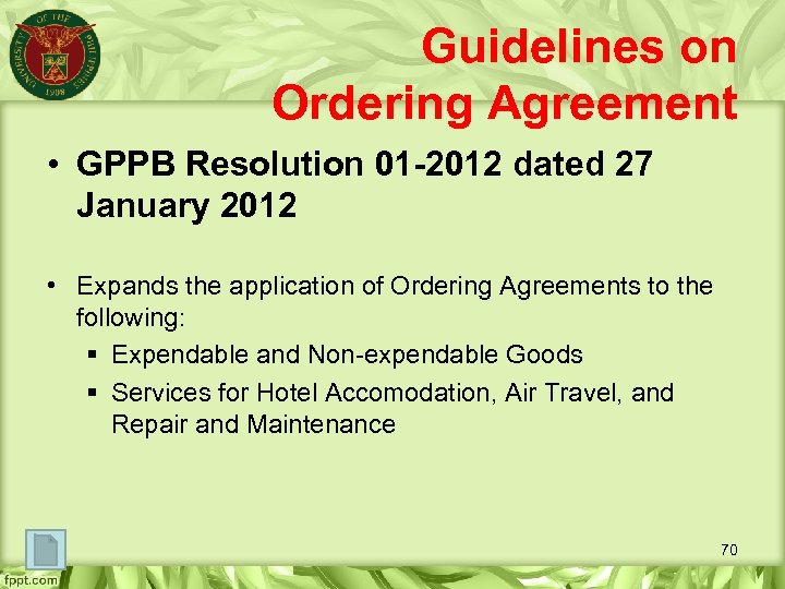 Guidelines on Ordering Agreement • GPPB Resolution 01 -2012 dated 27 January 2012 •