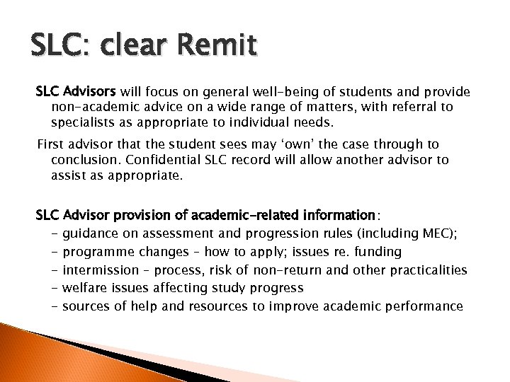 SLC: clear Remit SLC Advisors will focus on general well-being of students and provide