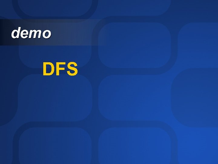 demo DFS 