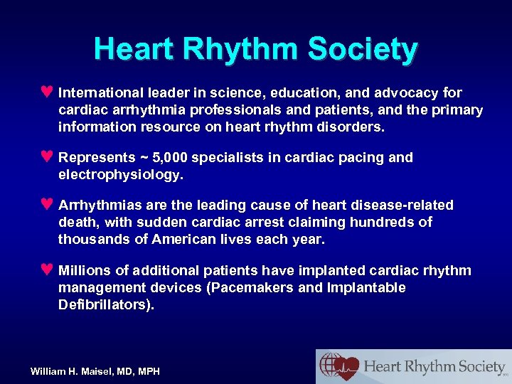 Heart Rhythm Society © International leader in science, education, and advocacy for cardiac arrhythmia