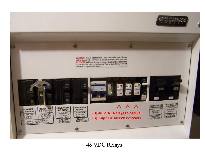 ^^^ (3) 48 VDC Relays to control (3) Enphase inverter circuits 48 VDC Relays