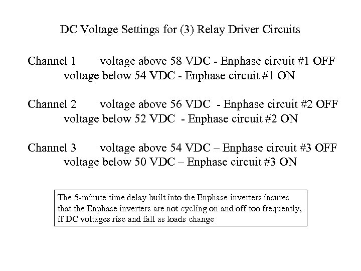 DC Voltage Settings for (3) Relay Driver Circuits Channel 1 voltage above 58 VDC