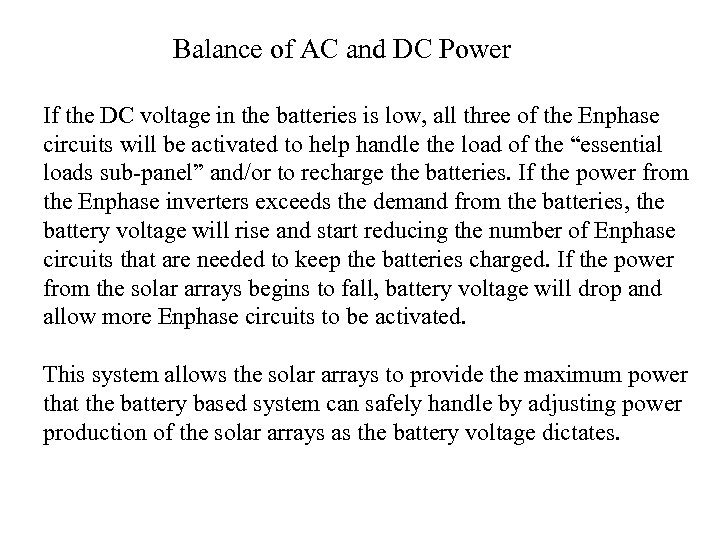 Balance of AC and DC Power If the DC voltage in the batteries is