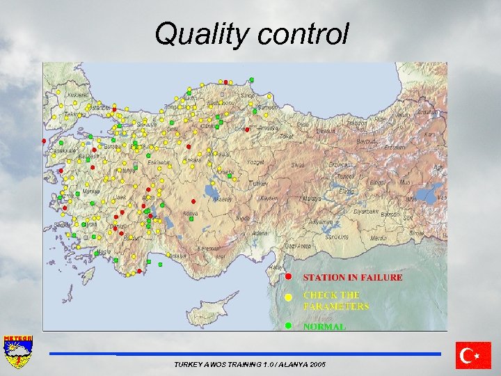Quality control TURKEY AWOS TRAINING 1. 0 / ALANYA 2005 