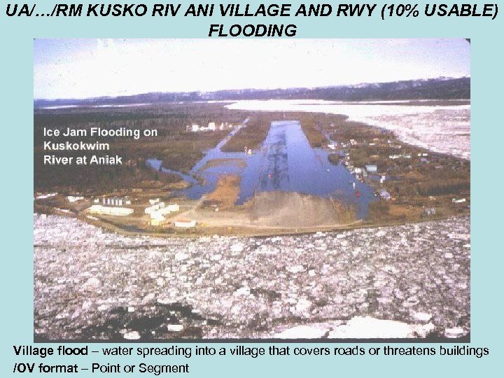 UA/…/RM KUSKO RIV ANI VILLAGE AND RWY (10% USABLE) FLOODING Village flood – water