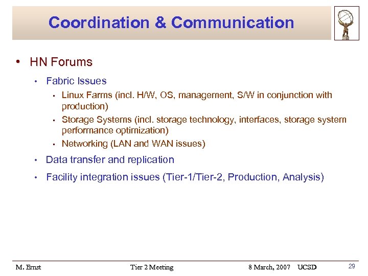 Coordination & Communication • HN Forums • Fabric Issues • • • Linux Farms