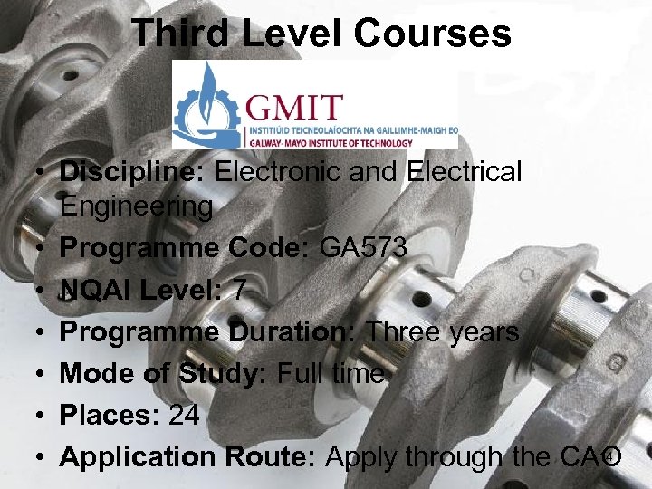 Third Level Courses • Discipline: Electronic and Electrical Engineering • Programme Code: GA 573