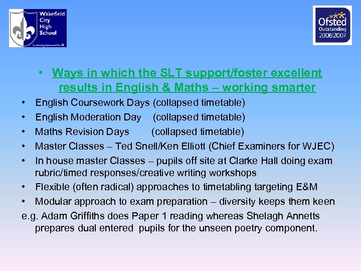  • Ways in which the SLT support/foster excellent results in English & Maths