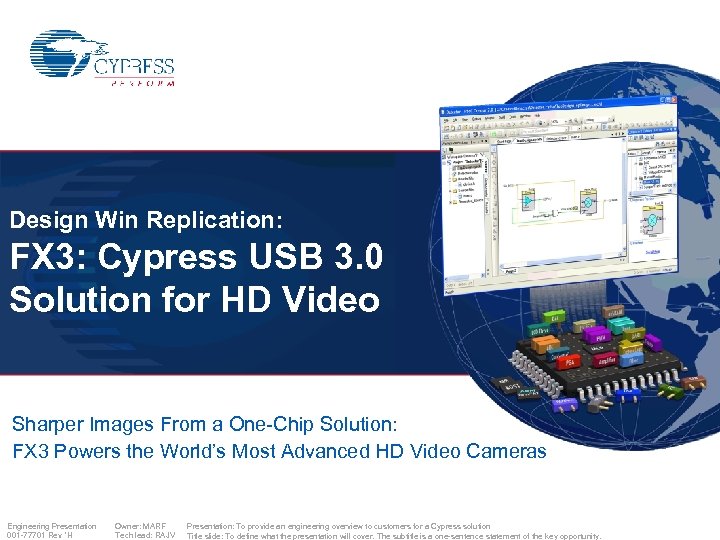 Design Win Replication: FX 3: Cypress USB 3. 0 Solution for HD Video Sharper