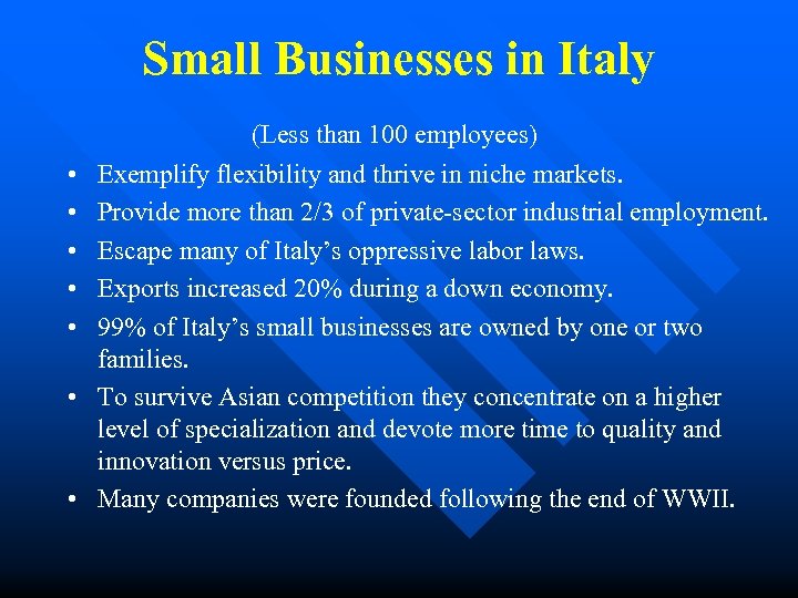 Small Businesses in Italy • • (Less than 100 employees) Exemplify flexibility and thrive