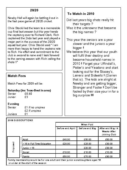 20/20 To Watch in 2010 Newby Hall will again be battling it out in