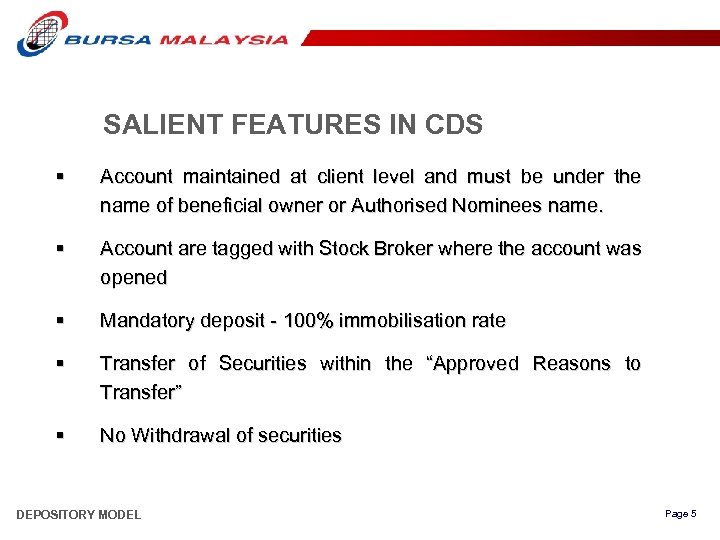 SALIENT FEATURES IN CDS § Account maintained at client level and must be under