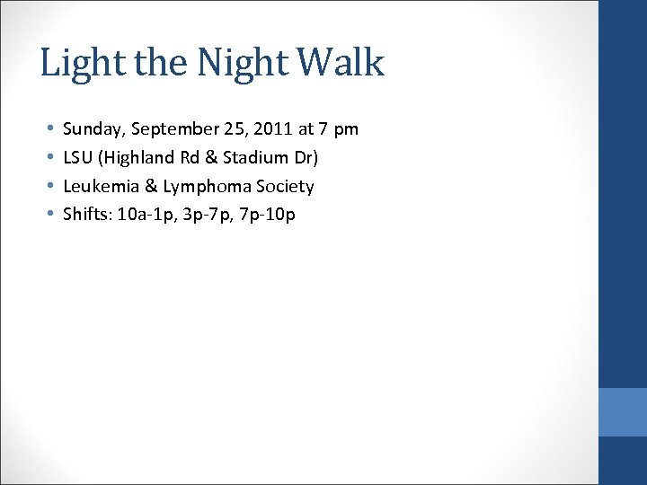 Light the Night Walk • • Sunday, September 25, 2011 at 7 pm LSU