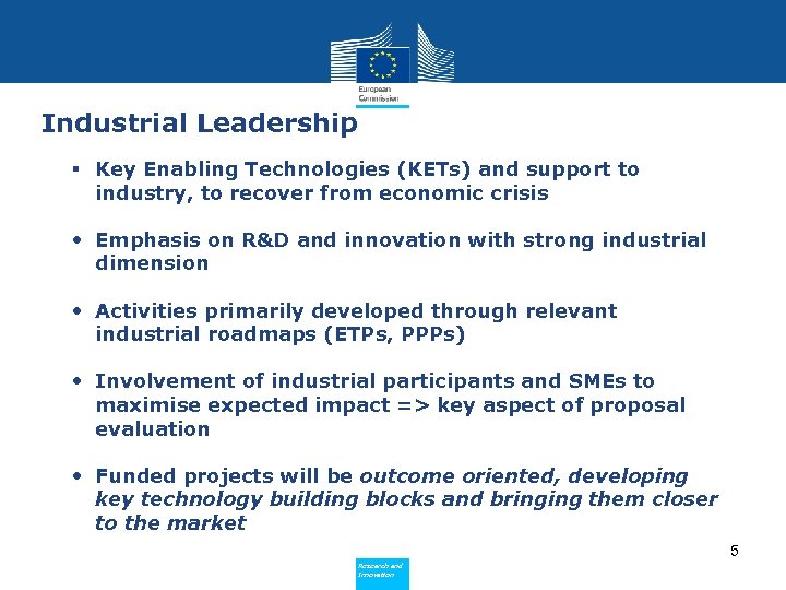 Industrial Leadership § Key Enabling Technologies (KETs) and support to industry, to recover from