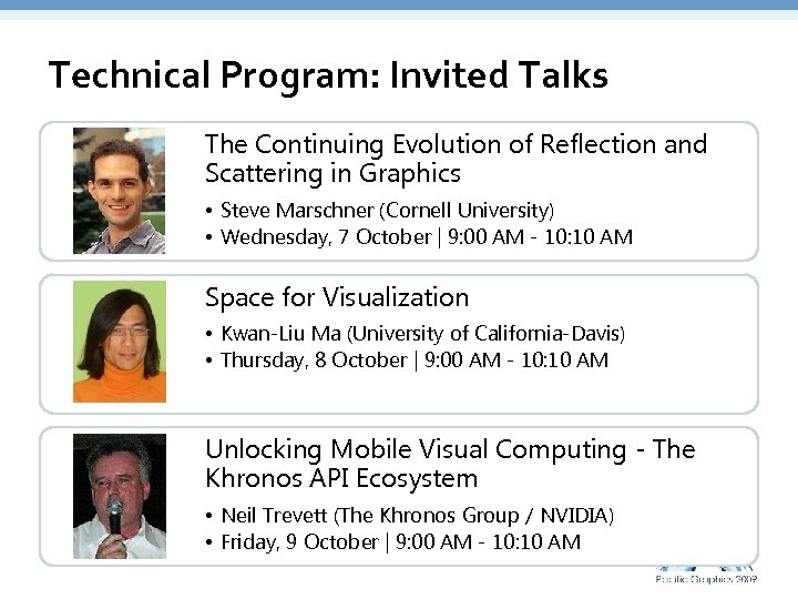 Technical Program: Invited Talks The Continuing Evolution of Reflection and • 3명 x 3줄Scattering