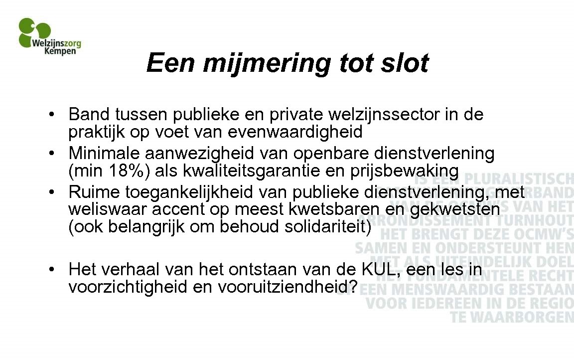 Een mijmering tot slot • Band tussen publieke en private welzijnssector in de praktijk