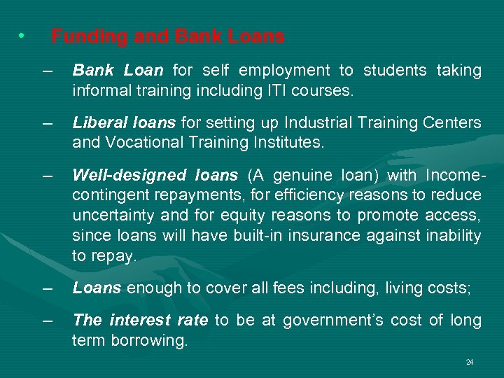  • Funding and Bank Loans – Bank Loan for self employment to students