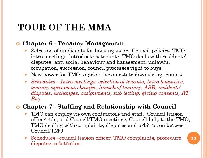 TOUR OF THE MMA Chapter 6 - Tenancy Management Selection of applicants for housing