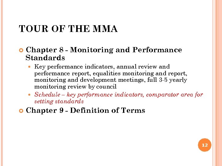 TOUR OF THE MMA Chapter 8 - Monitoring and Performance Standards Key performance indicators,