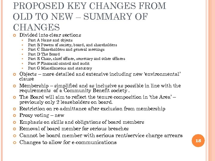 PROPOSED KEY CHANGES FROM OLD TO NEW – SUMMARY OF CHANGES Divided into clear