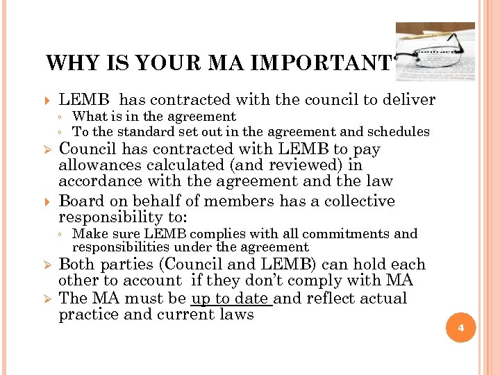 WHY IS YOUR MA IMPORTANT? LEMB has contracted with the council to deliver ◦