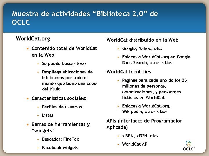 Muestra de actividades “Biblioteca 2. 0” de OCLC World. Cat. org • Contenido total