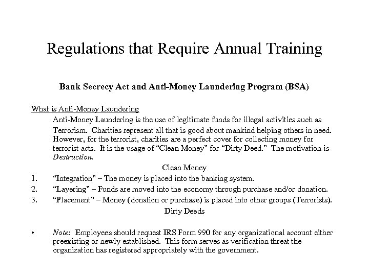 Regulations that Require Annual Training Bank Secrecy Act and Anti-Money Laundering Program (BSA) What