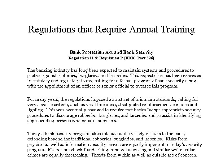 Regulations that Require Annual Training Bank Protection Act and Bank Security Regulation H &