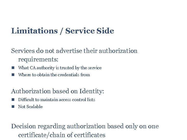 Limitations / Service Side Services do not advertise their authorization requirements: What CA authority