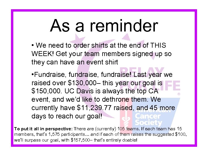 As a reminder • We need to order shirts at the end of THIS