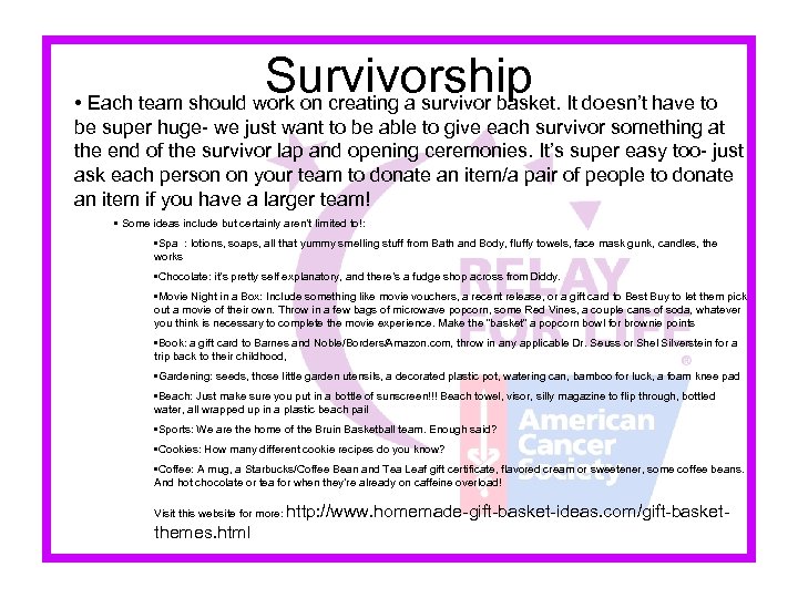 Survivorship • Each team should work on creating a survivor basket. It doesn’t have