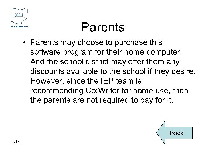 Parents • Parents may choose to purchase this software program for their home computer.