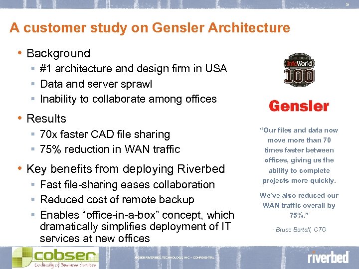 31 A customer study on Gensler Architecture • Background ▪ #1 architecture and design