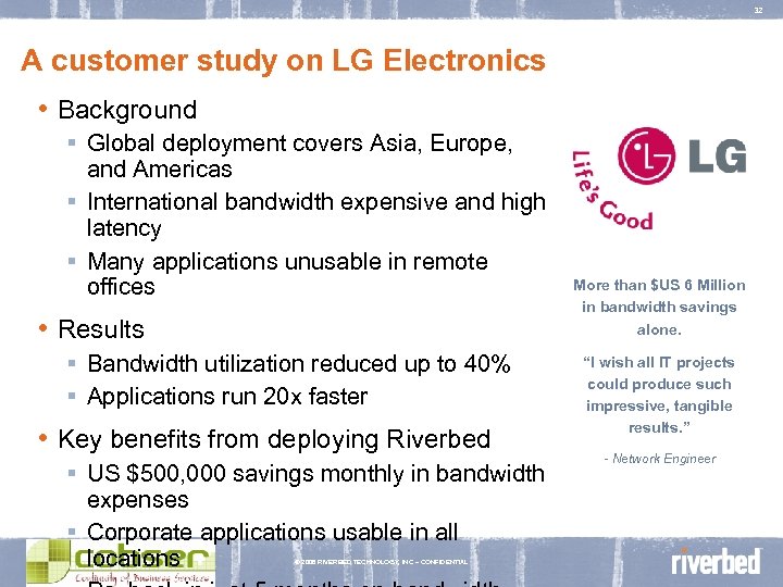 32 A customer study on LG Electronics • Background ▪ Global deployment covers Asia,