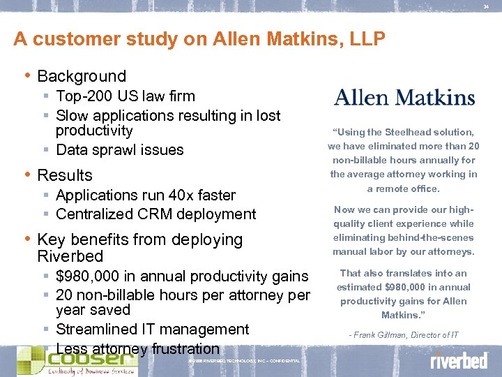 34 A customer study on Allen Matkins, LLP • Background ▪ Top-200 US law