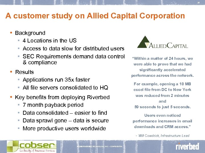 35 A customer study on Allied Capital Corporation • Background ▪ 4 Locations in