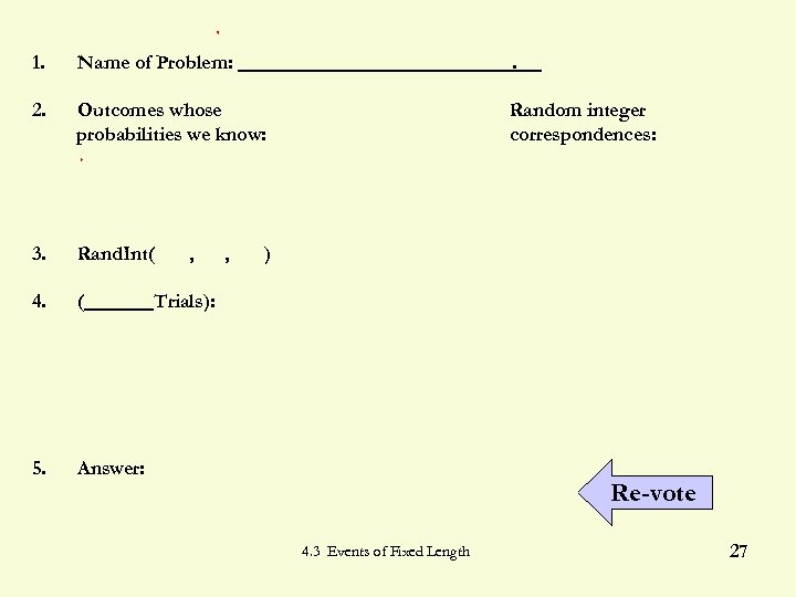 1. Name of Problem: . 2. Outcomes whose probabilities we know: Random integer correspondences: