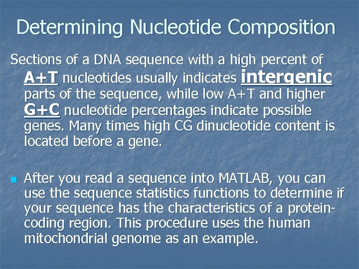 Determining Nucleotide Composition Sections of a DNA sequence with a high percent of A+T