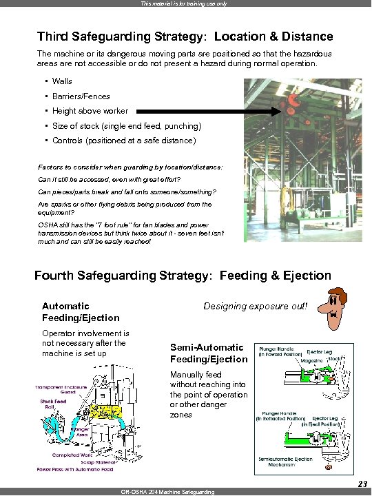 This material is for training use only Third Safeguarding Strategy: Location & Distance The