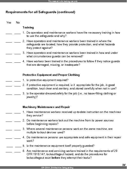 This material is for training use only Requirements for all Safeguards (continued) Yes No