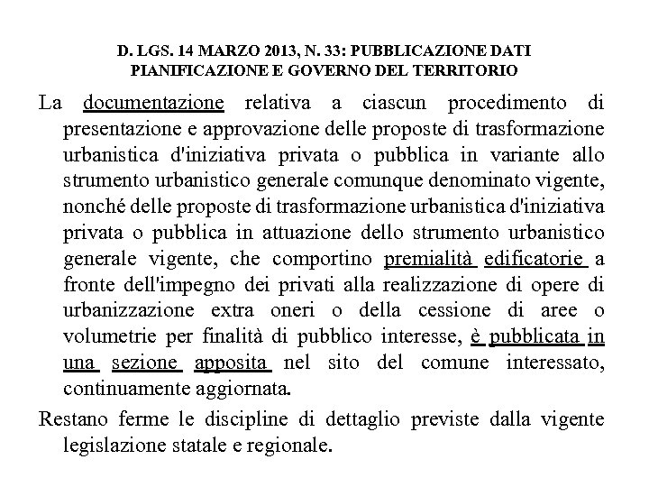 D. LGS. 14 MARZO 2013, N. 33: PUBBLICAZIONE DATI PIANIFICAZIONE E GOVERNO DEL TERRITORIO