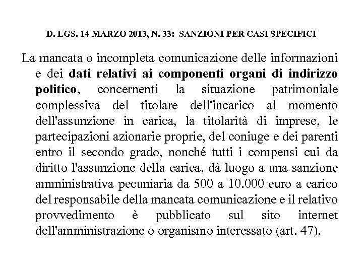 D. LGS. 14 MARZO 2013, N. 33: SANZIONI PER CASI SPECIFICI La mancata o