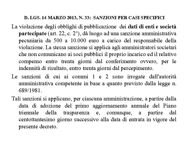 D. LGS. 14 MARZO 2013, N. 33: SANZIONI PER CASI SPECIFICI La violazione degli