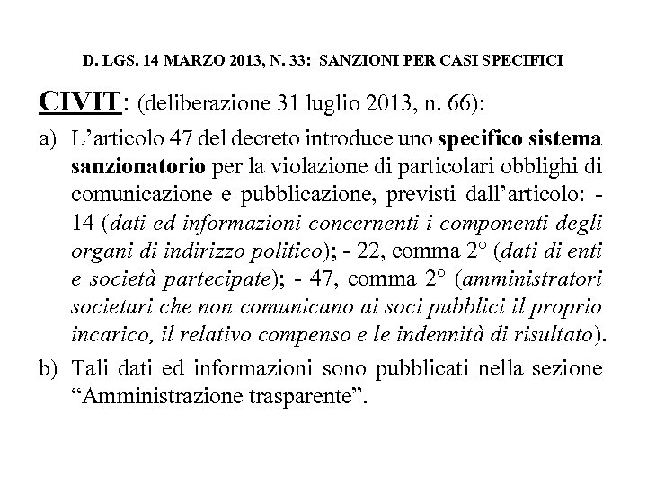 D. LGS. 14 MARZO 2013, N. 33: SANZIONI PER CASI SPECIFICI CIVIT: (deliberazione 31