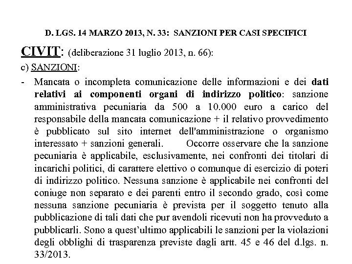 D. LGS. 14 MARZO 2013, N. 33: SANZIONI PER CASI SPECIFICI CIVIT: (deliberazione 31