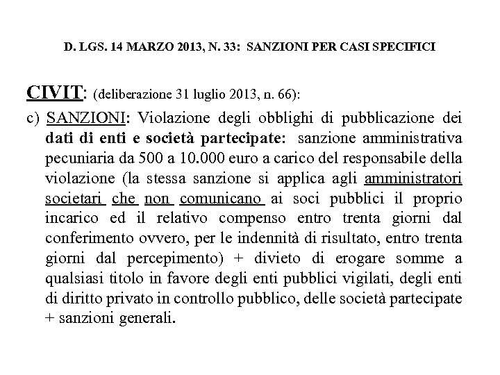 D. LGS. 14 MARZO 2013, N. 33: SANZIONI PER CASI SPECIFICI CIVIT: (deliberazione 31