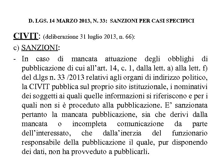 D. LGS. 14 MARZO 2013, N. 33: SANZIONI PER CASI SPECIFICI CIVIT: (deliberazione 31