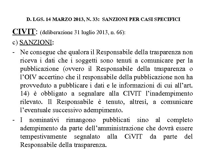 D. LGS. 14 MARZO 2013, N. 33: SANZIONI PER CASI SPECIFICI CIVIT: (deliberazione 31
